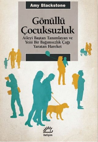 Gönüllü%20Çocuksuzluk%20-%20Aileyi%20Baştan%20Tanımlayan%20ve%20Yeni%20Bir%20Bağımsızlık%20Çağı%20Yaratan%20Hareket