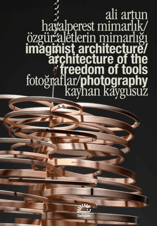 Hayalperest%20Mimarlık%20/%20Özgür%20Aletlerin%20Mimarlığı%20-%20Imaginist%20Architecture%20/%20Architecture%20of%20the%20Freedom%20of%20Tools