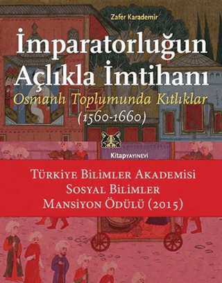 İmparatorluğun%20Açlıkla%20İmtihanı%20Osmanlı%20Toplumunda%20Kıtlıklar%20(1560-1660)