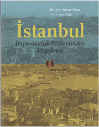 İstanbul%20-%20İmparatorluk%20Başkentinden%20Megakente