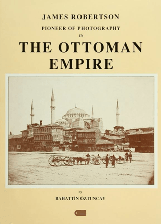 James%20Robertson%20-%20Pioneer%20of%20the%20photography%20in%20the%20Ottoman%20Empire