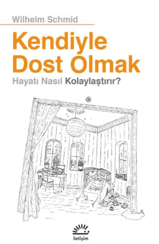 Kendiyle%20Dost%20Olmak%20-%20Hayatı%20Nasıl%20Kolaylaştırır?