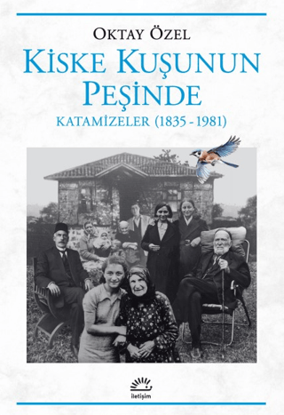 Kiske%20Kuşunun%20Peşinde%20Katamizeler%20(1835-1981)