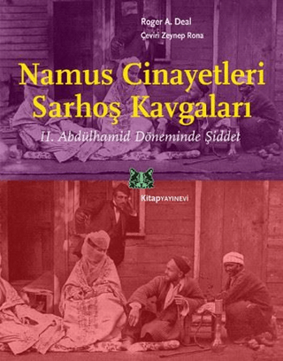 Namus%20Cinayetleri%20Sarhoş%20Kavgaları%202.%20Abdülhamid%20Döneminde%20Şiddet