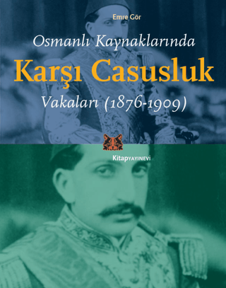 Osmanlı%20Kaynaklarında%20Karşı%20Casusluk%20Vakaları%20(1876-1909)