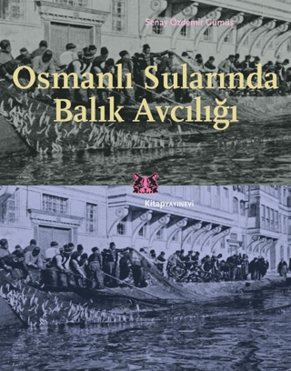 Osmanlı%20Sularında%20Balık%20Avcılığı