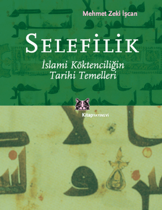 Selefilik%20İslami%20Köktenciliğin%20Tarihi