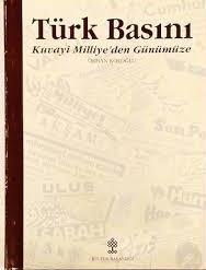 Kültür ve Turizm Bakanlığı Yayınları, Türk Basını Kuvayi Milliye’den Günümüze (70. Yılında Cumhuriyet Basını), Orhan Koloğlu