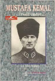 Kültür ve Turizm Bakanlığı Yayınları, Mustafa Kemal, Paul Dumont