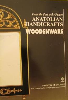 Kültür ve Turizm Bakanlığı Yayınları, From the Past to the Future Anatolian Handicrafts 8 Kitap Woodenware-Textile-Stoneware-Leatherwork-Earthenware-Glassware-Jewellery-Metalwork, Kolektif