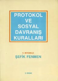 Eren Yayıncılık, Protokol ve Sosyal Davranış Kuralları, Şefik Fenmen