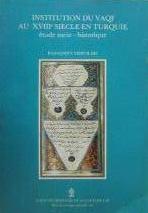 Kültür ve Turizm Bakanlığı Yayınları, Institution du Vaqf au XVIIIe Siecle en Turquie. - etude socio - historique -, Kolektif