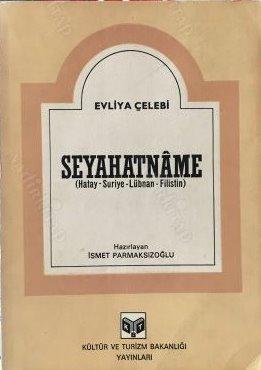 Kültür ve Turizm Bakanlığı Yayınları, Seyahatnâme ( Hatay - Suriye - Lübnan - Filistin ), Evliya Çelebi