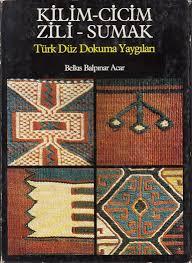 Eren Yayıncılık, Kilim - Cicim - Zili - Sumak. Türk Düz Dokuma Yaygıları, Belkıs Balpınar Acar