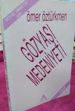 Akran Yayıncılık, Gözyaşı Medeniyeti, Ömer Öztürkmen