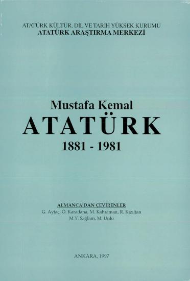 Atatürk Araştırma Merkezi Yayınları, Mustafa Kemal Atatürk 1881 - 1981, Gürsel Aytaç