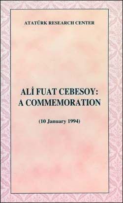 Atatürk Araştırma Merkezi Yayınları, Ali Fuat Cebesoy’u Anma Paneli. (10 Ocak 1994) : A commemoratin, Kolektif