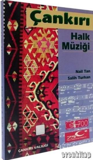 Çankırı Valiliği Yayınları, Çankırı Halk Müziği, Nail Tan