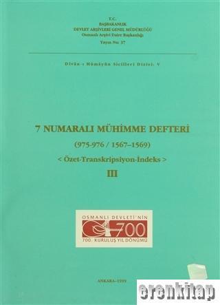 Devlet Arşivleri Genel Müdürlüğü, 3 Numaralı Mühimme Defteri (966 - 968 / 1558 - 1560) Tıpkıbasım, Kolektif