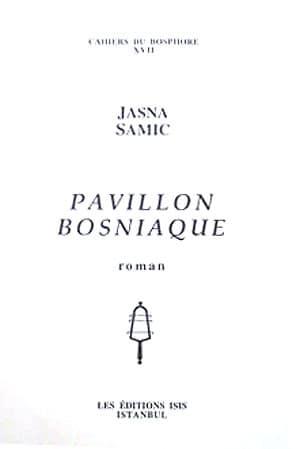 Isis Press, Pavillon Bosniaque, Jasna Samic