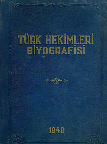 Çituri Biraderler Basımevi, Türk Hekimleri Biyografisi (Yazarından imzalı) Ciltli ve temiz durumda, Fethi Erden