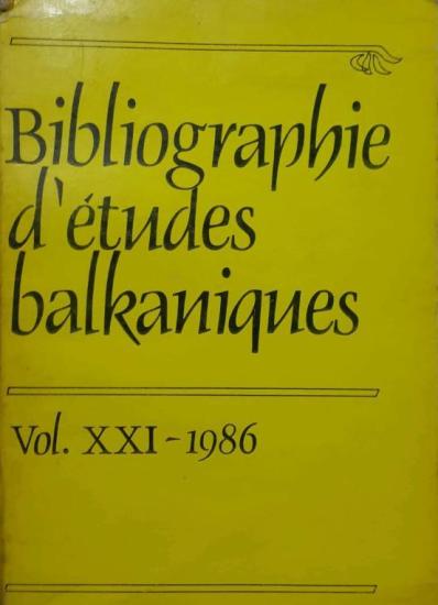 Institut D’Etudes Balkaniques, Bibliographie d’etudes Balkaniques Vol. XXI - 1986, Kolektif