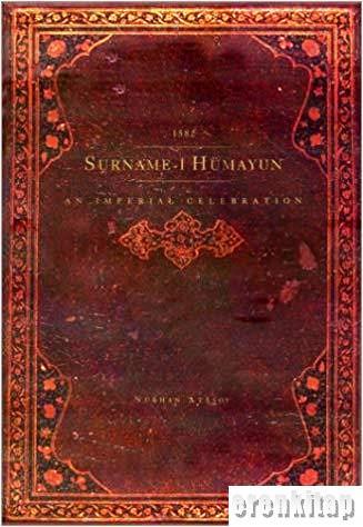 Koçbank Yayınları, 1582 Surname - i Hümayun : an imperial celebration, Nurhan Atasoy