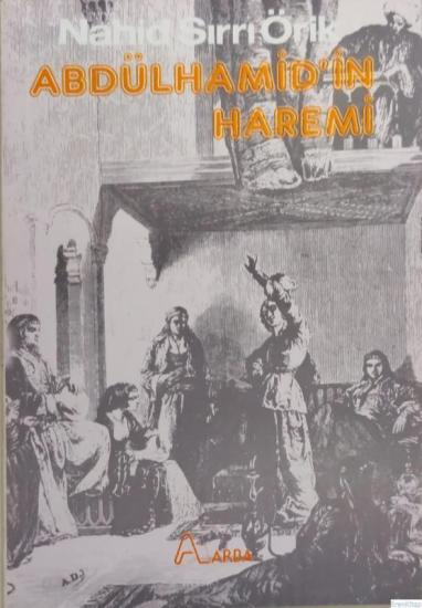 Arba Yayınları, Abdülhamid’in Haremi, Nahid Sırrı Örik