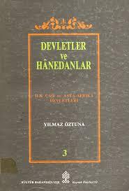 Kültür ve Turizm Bakanlığı Yayınları, Devletler ve Hânedanlar Türkiye (1074 - 1990) Cilt : 2, Yılmaz Öztuna