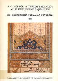 Kültür ve Turizm Bakanlığı Yayınları, Milli Kütüphane Yazmalar Kataloğu 2. (Gizli ilimler, Psikoloji, Mantık, Felsefe) : The Manuscripts catalogue of the Turkish National Library, Müjgan Cunbur