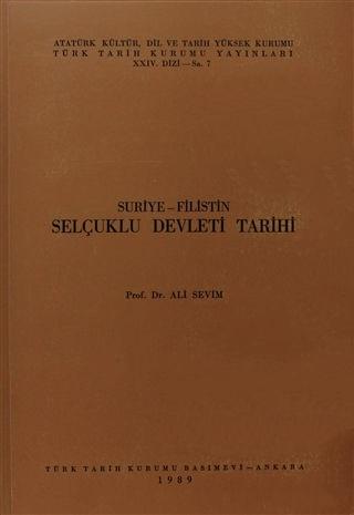 Türk Tarih Kurumu, Suriye ve Filistin Selçuklu Devleti Tarihi, Ali Sevim