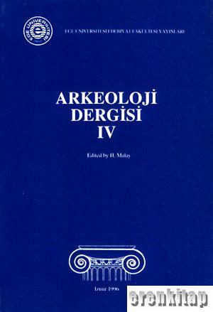 Ege Üniversitesi Edebiyat Fakültesi, Arkeoloji Dergisi [04] IV (1996), Hasan Malay