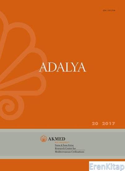 AKMED, Koç Üniversitesi, Suna & İnan Kıraç Akdeniz Medeniyetleri Araştırma Merkezi, Adalya 20 (2017), Oğuz Tekin