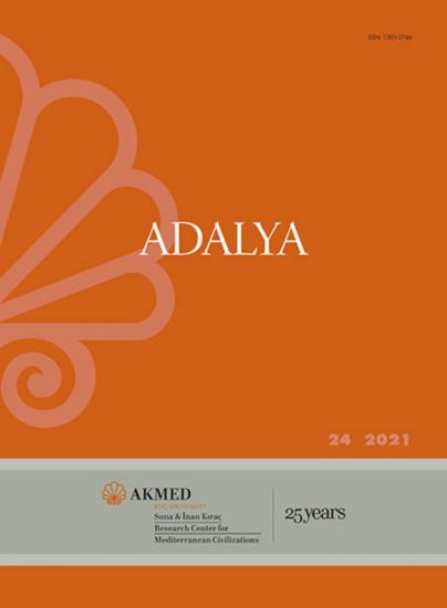 AKMED, Koç Üniversitesi, Suna & İnan Kıraç Akdeniz Medeniyetleri Araştırma Merkezi, Adalya 24 (2021), Oğuz Tekin , Tarkan Kahya