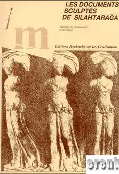 IFEA (Fransız Anadolu Araştırmaları) Yayınları, Les Documents Sculptes de Silahtarağa Memoire no 46, Nathalie de Chaisemartin