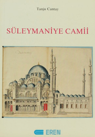 16., 17. yüzyıllarda Süleymaniye Camii, Tanju Cantay