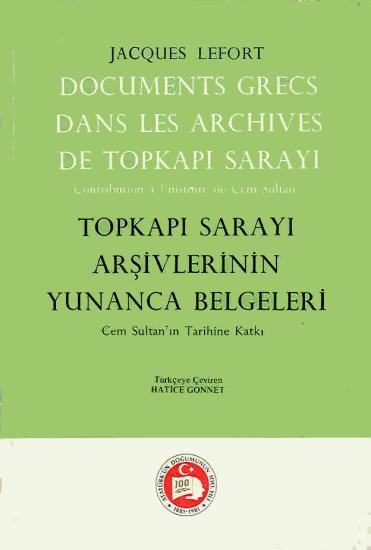 Türk Tarih Kurumu, Topkapı Sarayı Müzelerinin Yunanca Belgeleri-Documents Grecs dans les Archives de Topkapı Sarayı, Jacques Lefort