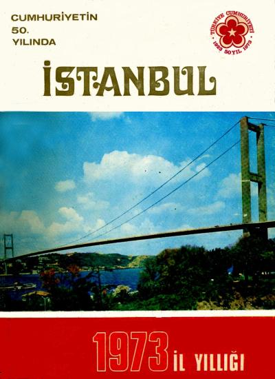 İstanbul Valiliği, 1973 İl Yıllığı : Cumhuriyetin 50. Yılında İstanbul, İl Yıllığı Hazırlama Komitesi