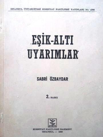 İstanbul Üniversitesi Yayınları, Eşik - Altı Uyarımlar, Sabri Özbaydar