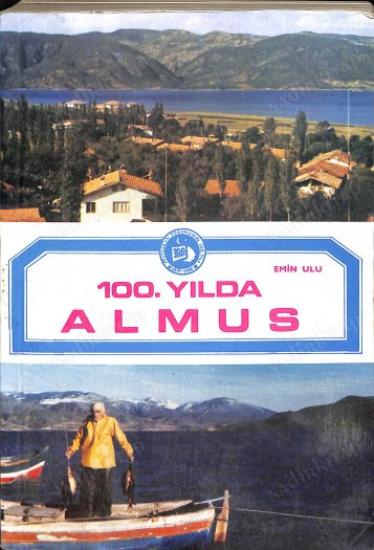 100. Yılda Almus, Emin Ulu, Acar Matbaası