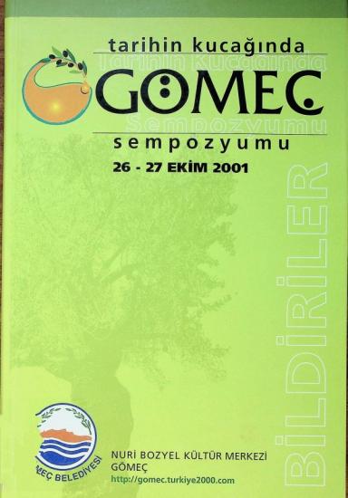 Gömeç Belediyesi, Tarihin Kucağında Gömeç Sempozyumu 26 - 27 Ekim 2001 Bildiriler, Kolektif