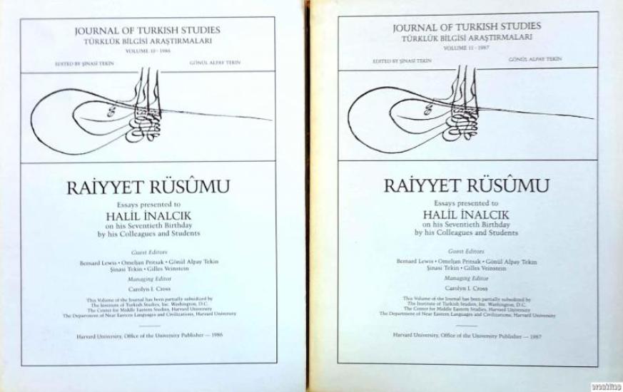 The Department of Near Eastern Languages & Civilizations Harvard University, Raiyyet Rüsumu 1 - 2 : Essays Presented to Halil İnalcık on his Seventieth Birthday by his Colleagues and Students, Bernard