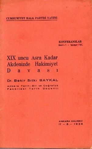 Cumhuriyet Halk Partisi Yayınları, 19 uncu Asra Kadar Akdenizde Hakimiyet Davası, Bekir Sıtkı Baykal