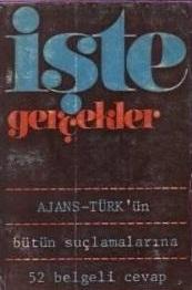 Türk Tarih Kurumu, İşte Gerçekler Ajans-Türk’ün Bütün Suçlamalarına 52 Belgeyle Cevap, Kolektif