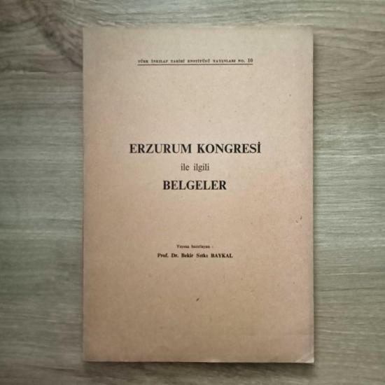 Atatürk Araştırma Merkezi Yayınları, Erzurum Kongresi ile ilgili Belgeler, Bekir Sıtkı Baykal