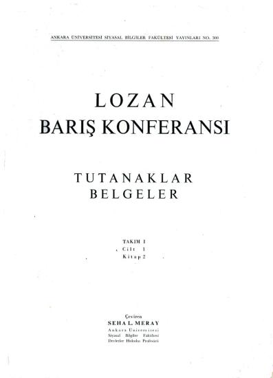 Ankara Üniversitesi Siyasal Bilgiler Fakültesi, Lozan Barış Konferansı Tutanaklar Belgeler Takım : 1 Cilt : 1 Kitap, Seha L. Meray