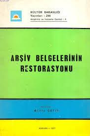 Kültür ve Turizm Bakanlığı Yayınları, Arşiv Belgelerinin Restorasyonu, A. Atilla Çetin