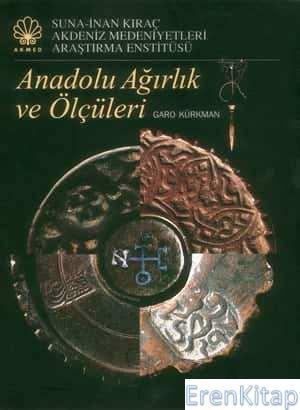 AKMED Suna-İnan Kıraç Akdeniz Medeniyetleri Araştırma Enstitüsü, Anadolu Ağırlık ve Ölçüleri, Garo Kürkman