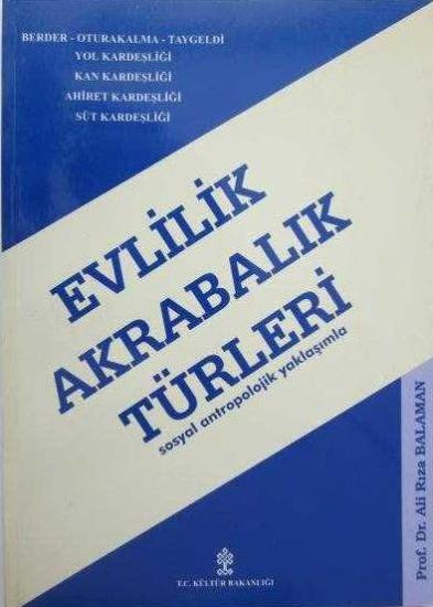 Kültür ve Turizm Bakanlığı Yayınları, Evlilik Akrabalık Türleri, Ali Rıza Balaman