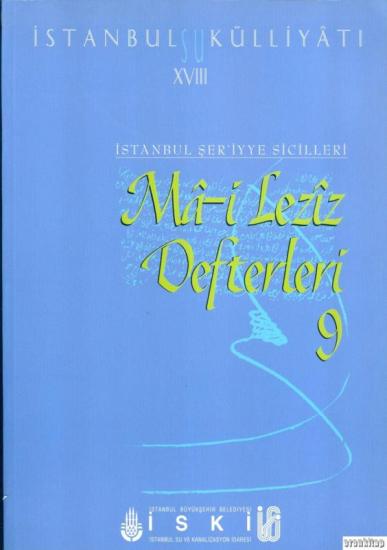 İSKİ Yayınları, İstanbul Su Külliyatı 28 Vakıf Su Defterleri Su Keşif Defteri 2 (1847 - 1872), Ahmet Kal’a